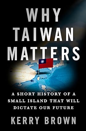 台湾为何重要：一个将决定我们未来的小岛简史