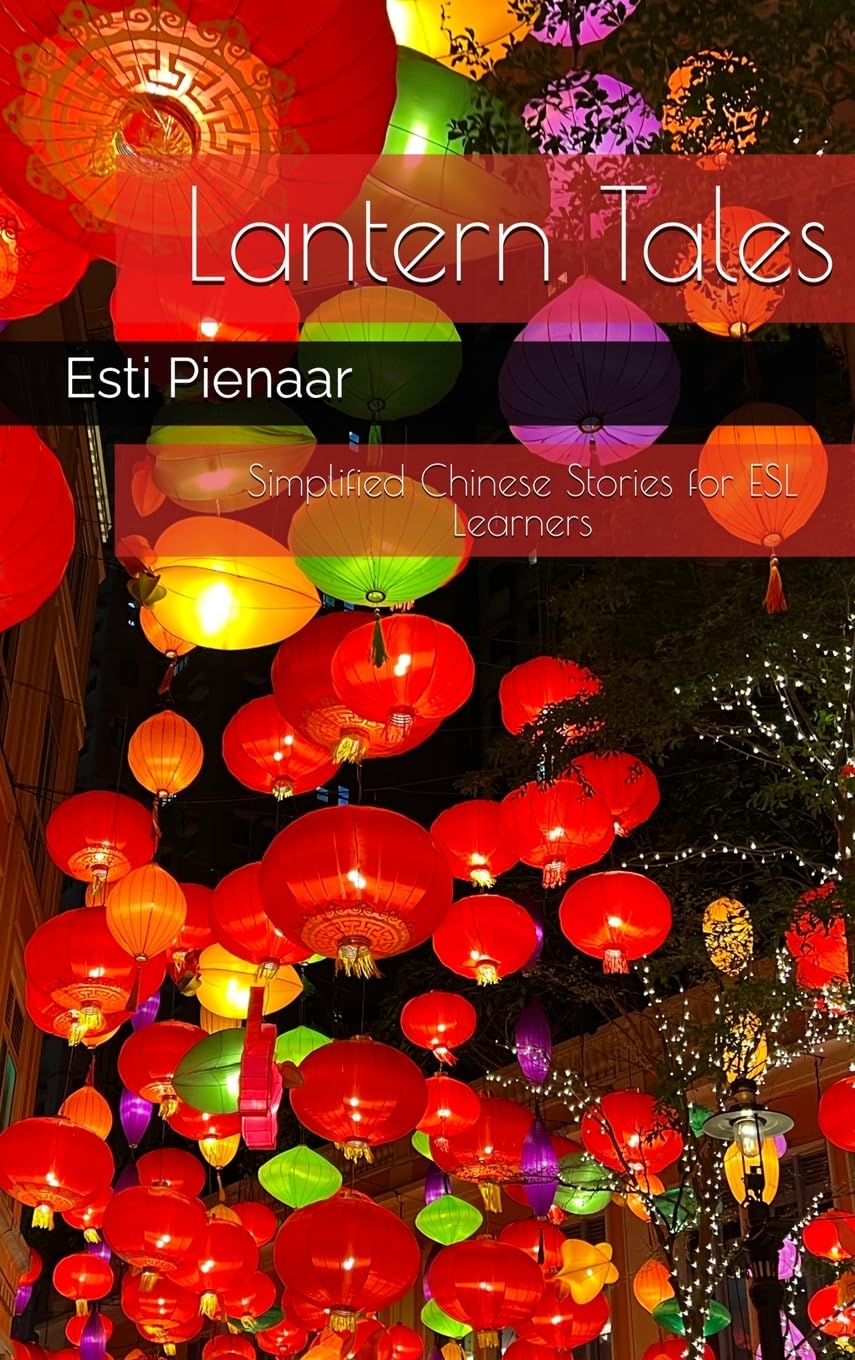 Lantern Tales: Simplified Chinese Stories for ESL Learners