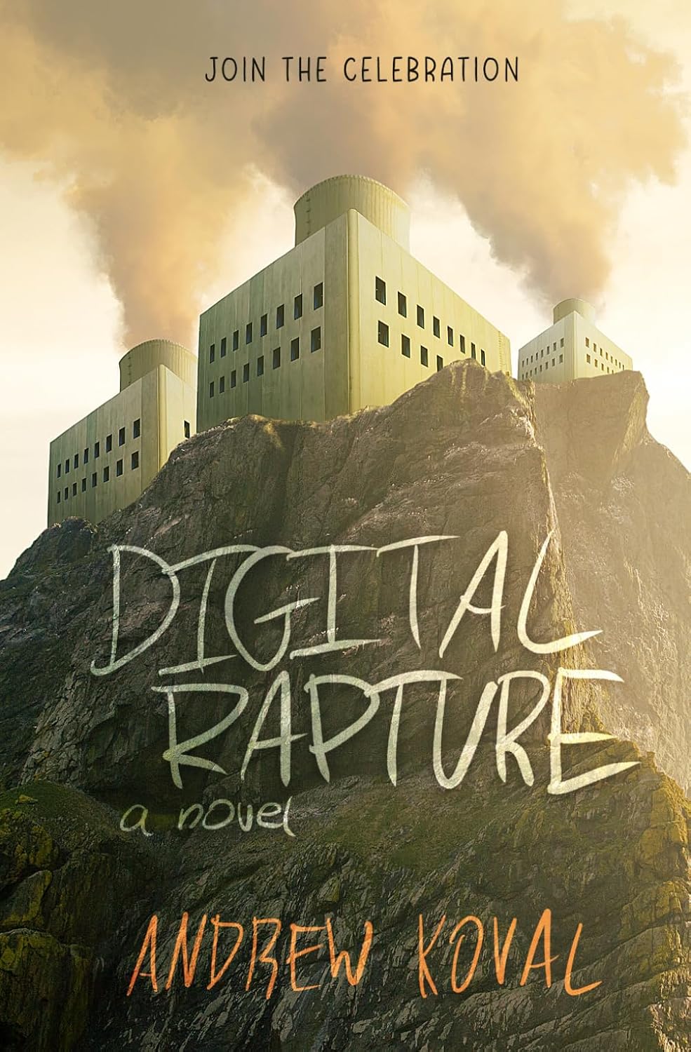 Digital Rapture, a Novel
