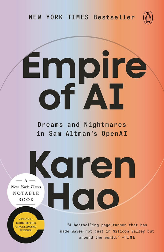 Empire of AI: Dreams and Nightmares in Sam Altman's OpenAI