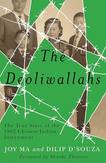 The Deoliwallahs: The True Story of the 1962 Chinese Indian Internment
