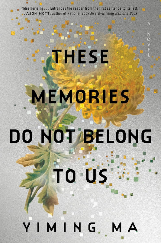 These Memories Do Not Belong to Us: A Constellation Novel