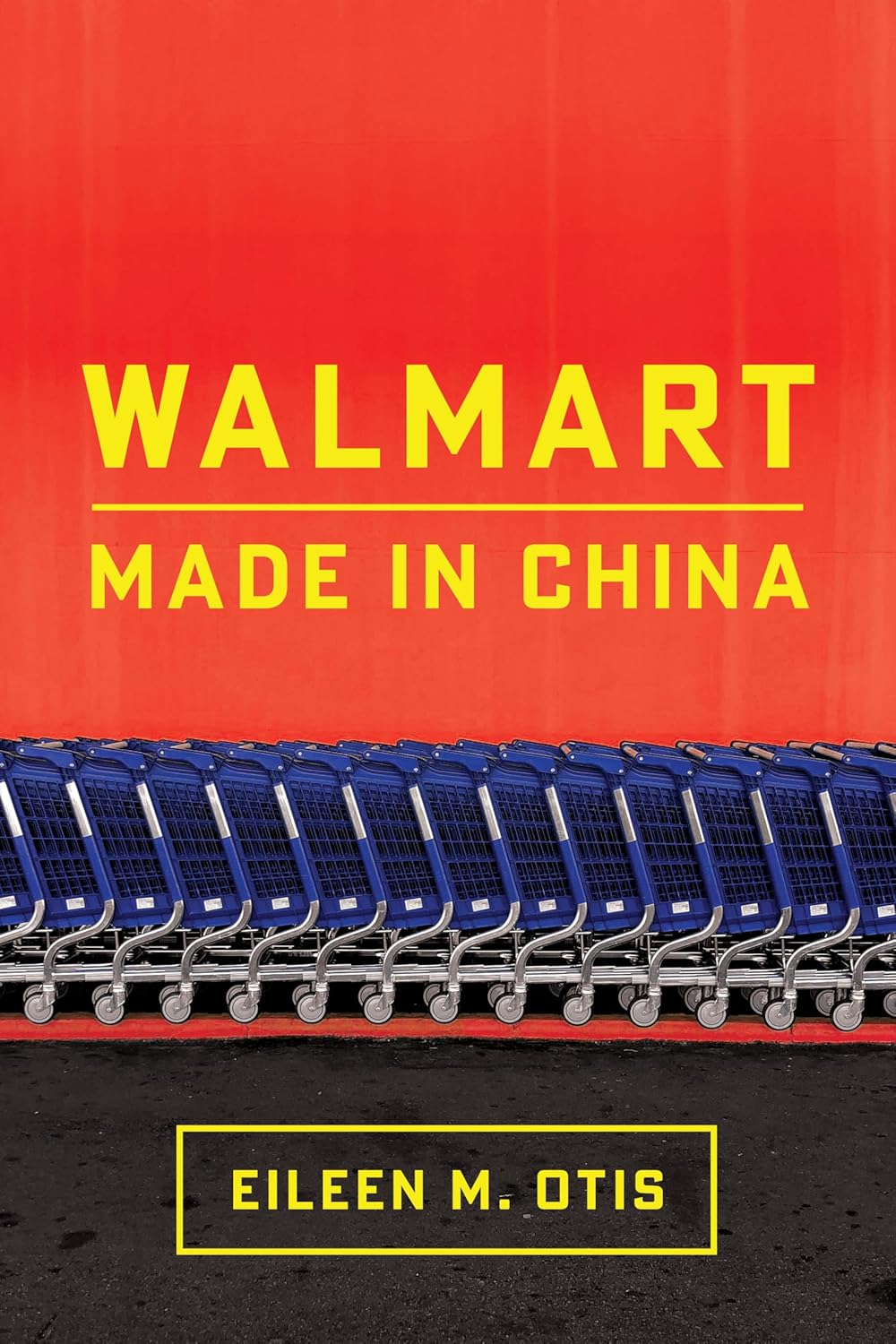 Walmart: Made in China (Globalization in Everyday Life)