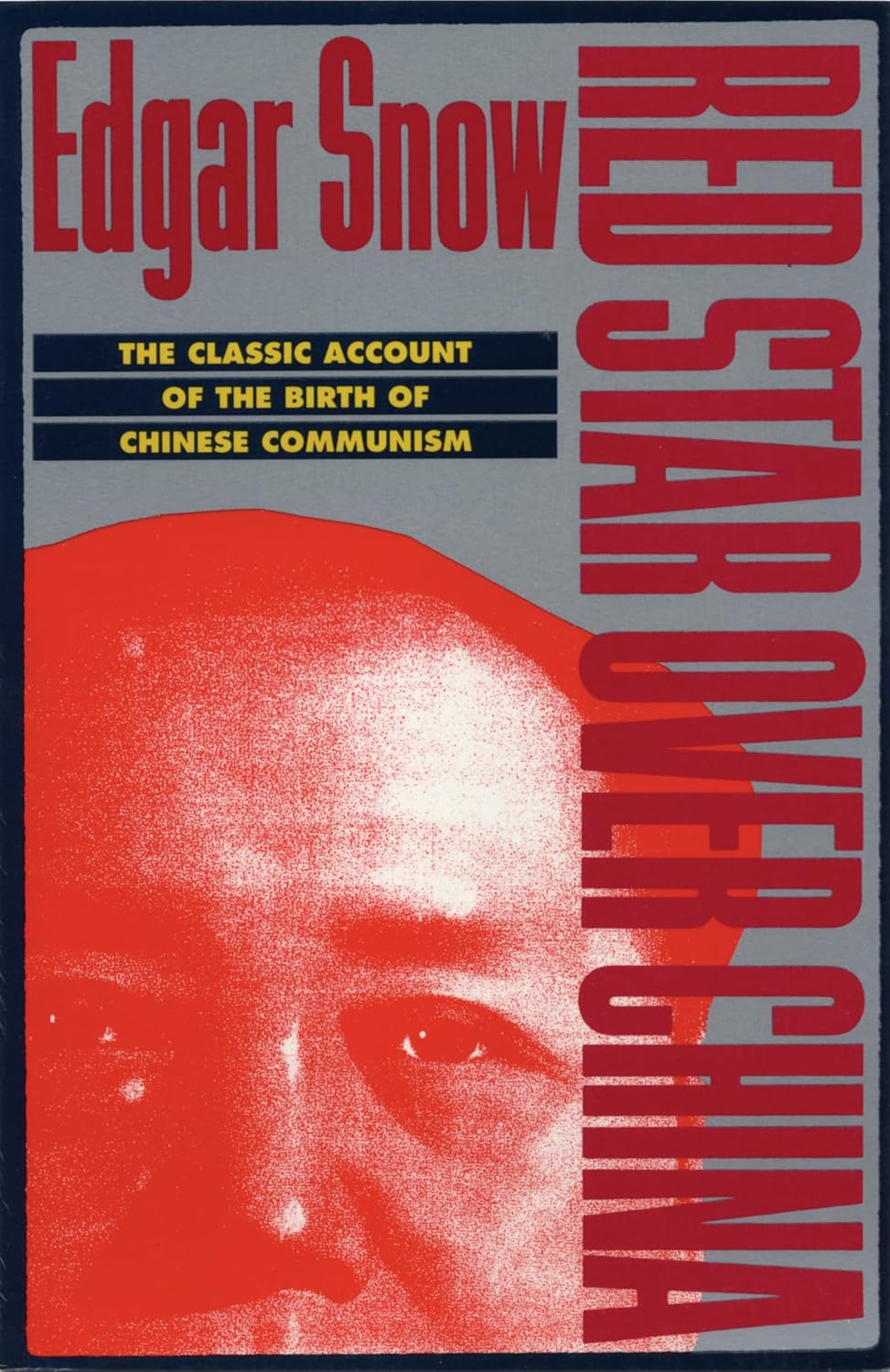 Red Star over China: The Classic Account of the Birth of Chinese Communism  红星照耀中国