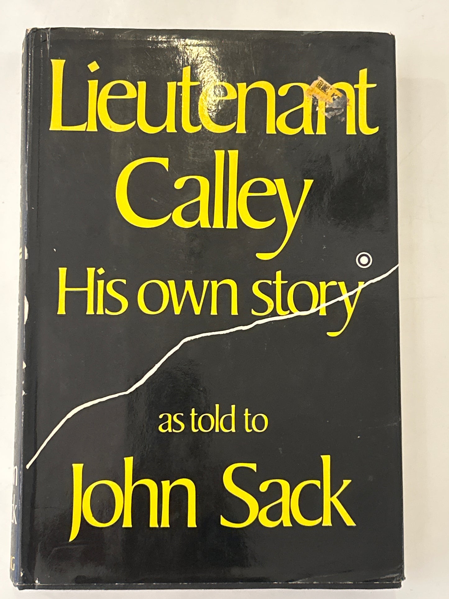 Lieutenant Calley: His Own Story