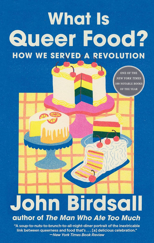 What Is Queer Food?: How We Served a Revolution