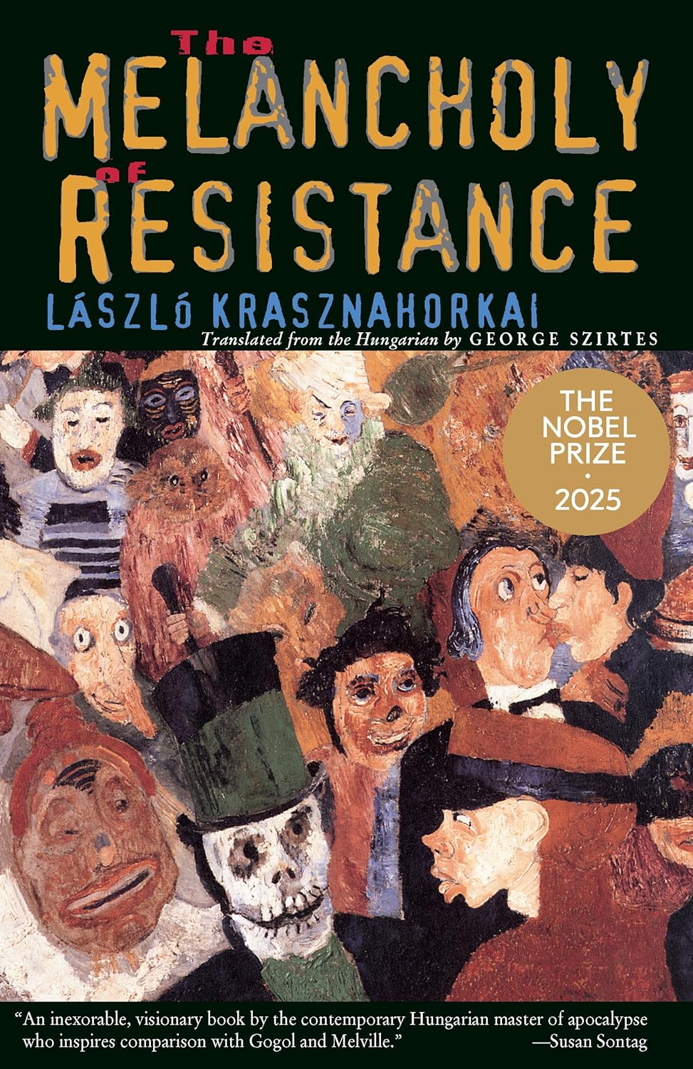 The Melancholy of Resistance (paperback)