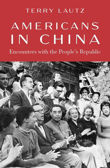 美国人在中国：与中华人民共和国的邂逅