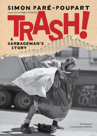 Trash! A Garbageman's Story