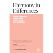 Harmony in Differences An introduction to politeness in intercultural communication with China