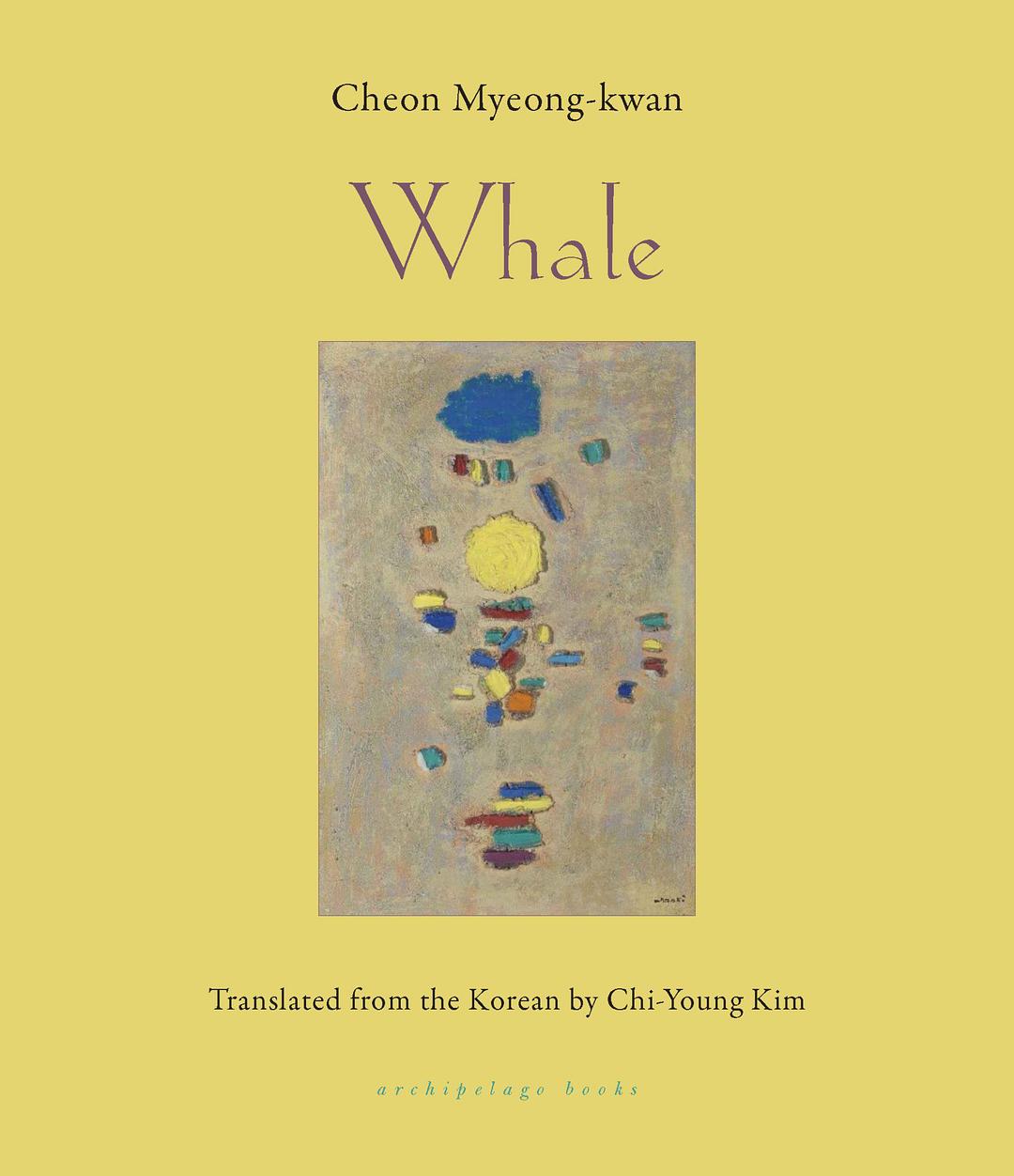 Whale: SHORTLISTED FOR THE INTERNATIONAL BOOKER PRIZE