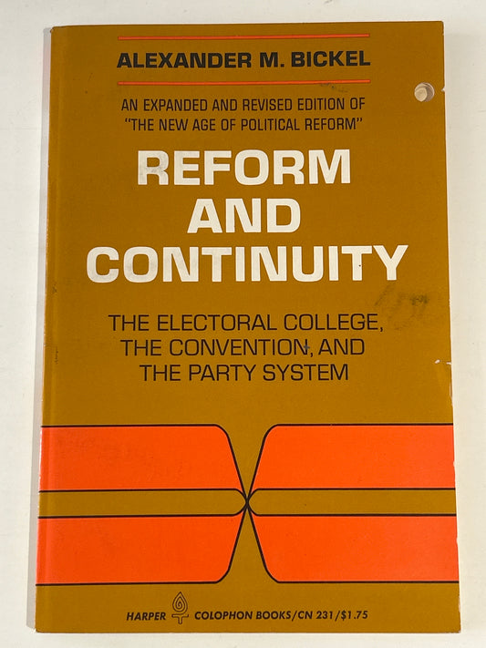 Reform and Continuity: The Electoral College, the Convention, and the Party System