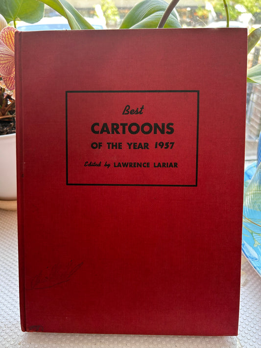 1957年度最佳幽默漫畫選 — 勞倫斯·拉里亞 編 Best Cartoons of the Year 1957 — Edited by Lawrence Lariat First Edition, Hardcover, 1957