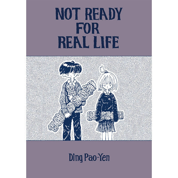 Not Ready for Real Life