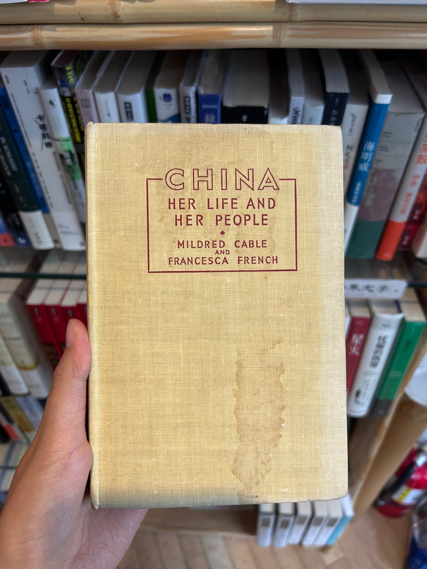 1946 年首版《中國：她的生活與人民》內地會傳教士合著 China: Her Life and Her People by Mildred Cable and Francesca French
