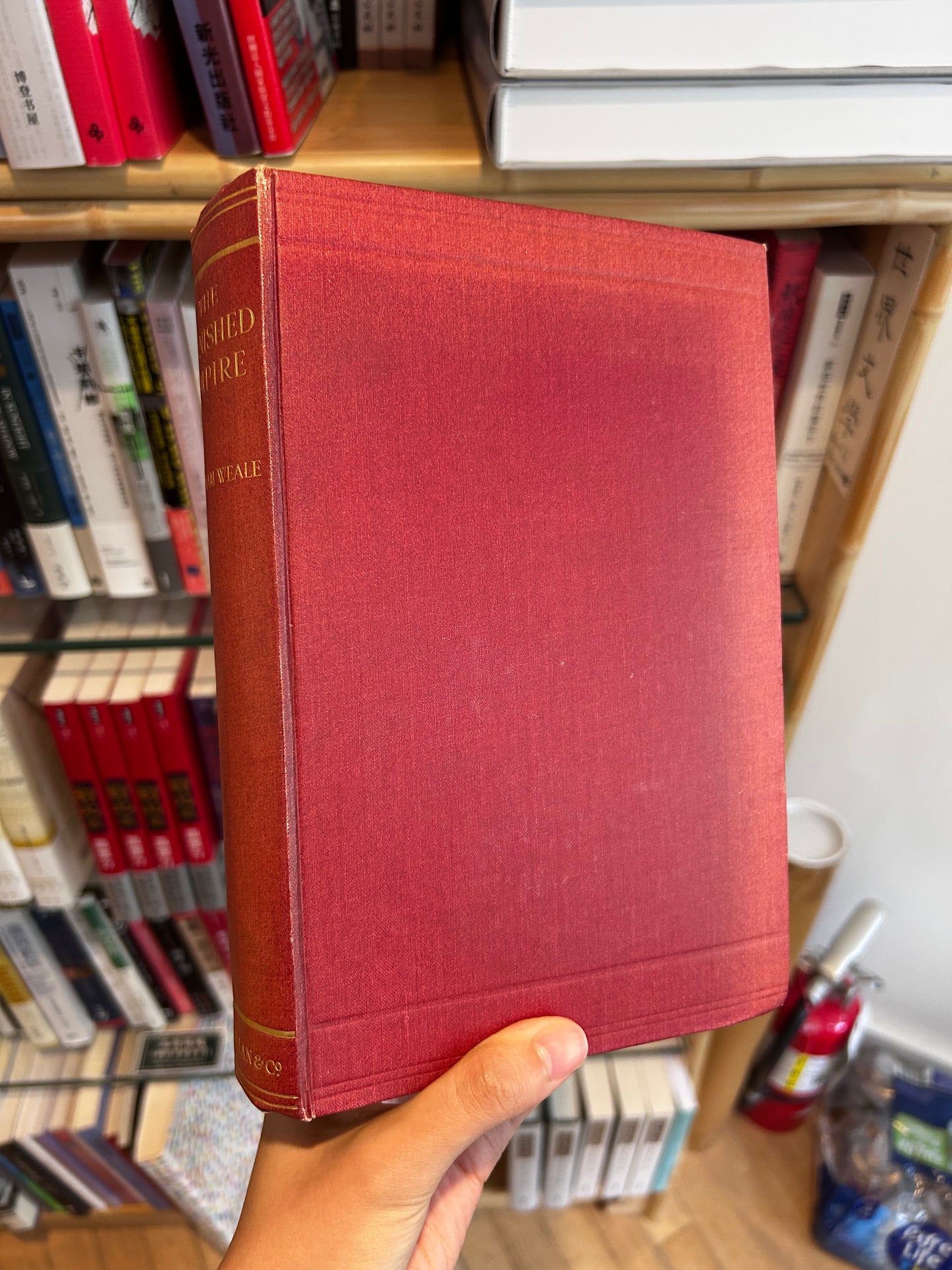 【作者親簽 】1926 年首版《消失的帝國》The Vanished Empire by B. L. Putnam Weale, Rare Edinburgh-Printed Association Copy with Author’s initial signature