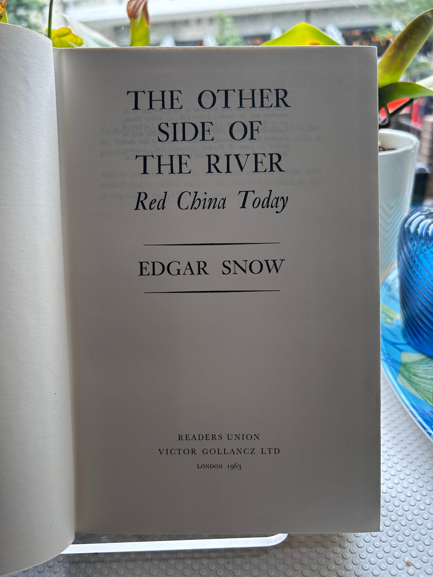1963 年《河的另一岸》埃德加·斯諾 The Other Side of the River: Red China Today by Edgar Snow, Readers Union Version