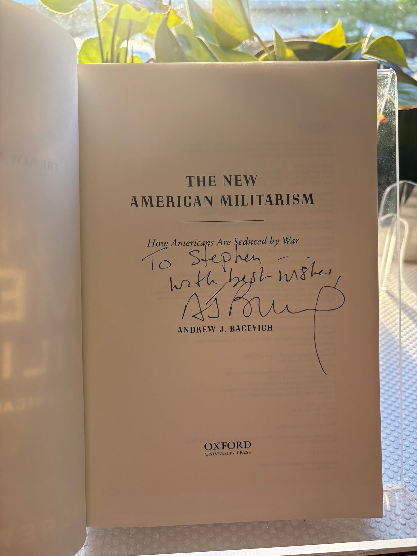 名家反思录：安德鲁·巴切维奇亲笔题赠本——《新美国军国主义》Intellectual Critique: Andrew J. Bacevich’s The New American Militarism, Inscribed to Stephen Schlaikjer
