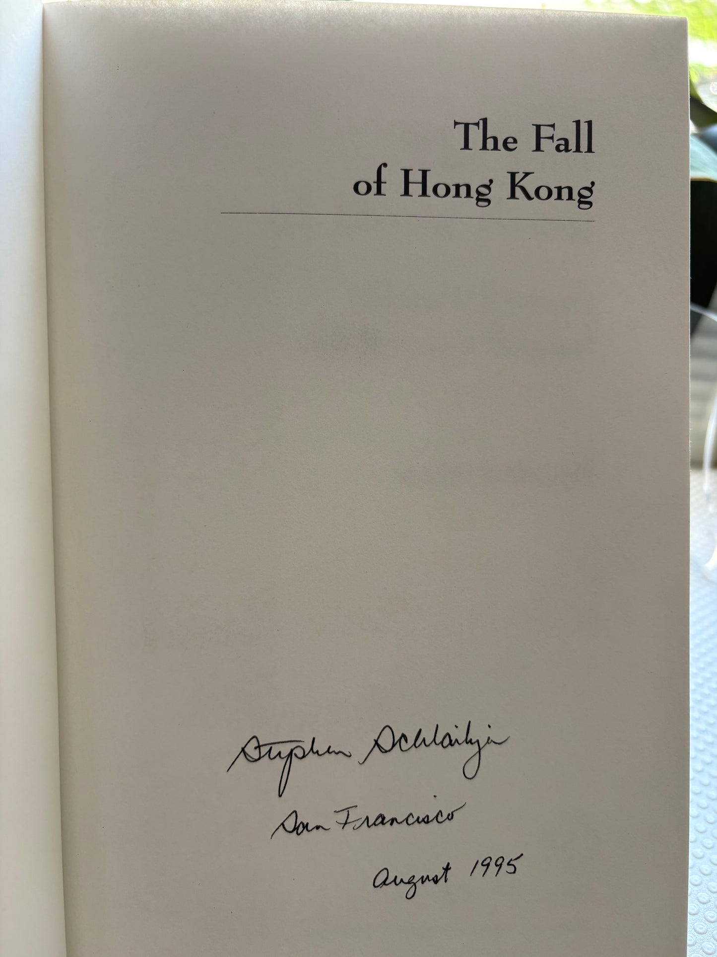 香港的陨落：中国的胜利与英国的背叛The Diplomatic Mystery: The Fall of Hong Kong with Steve Schlaikjer’s "Before Lunch" Memo to Richard