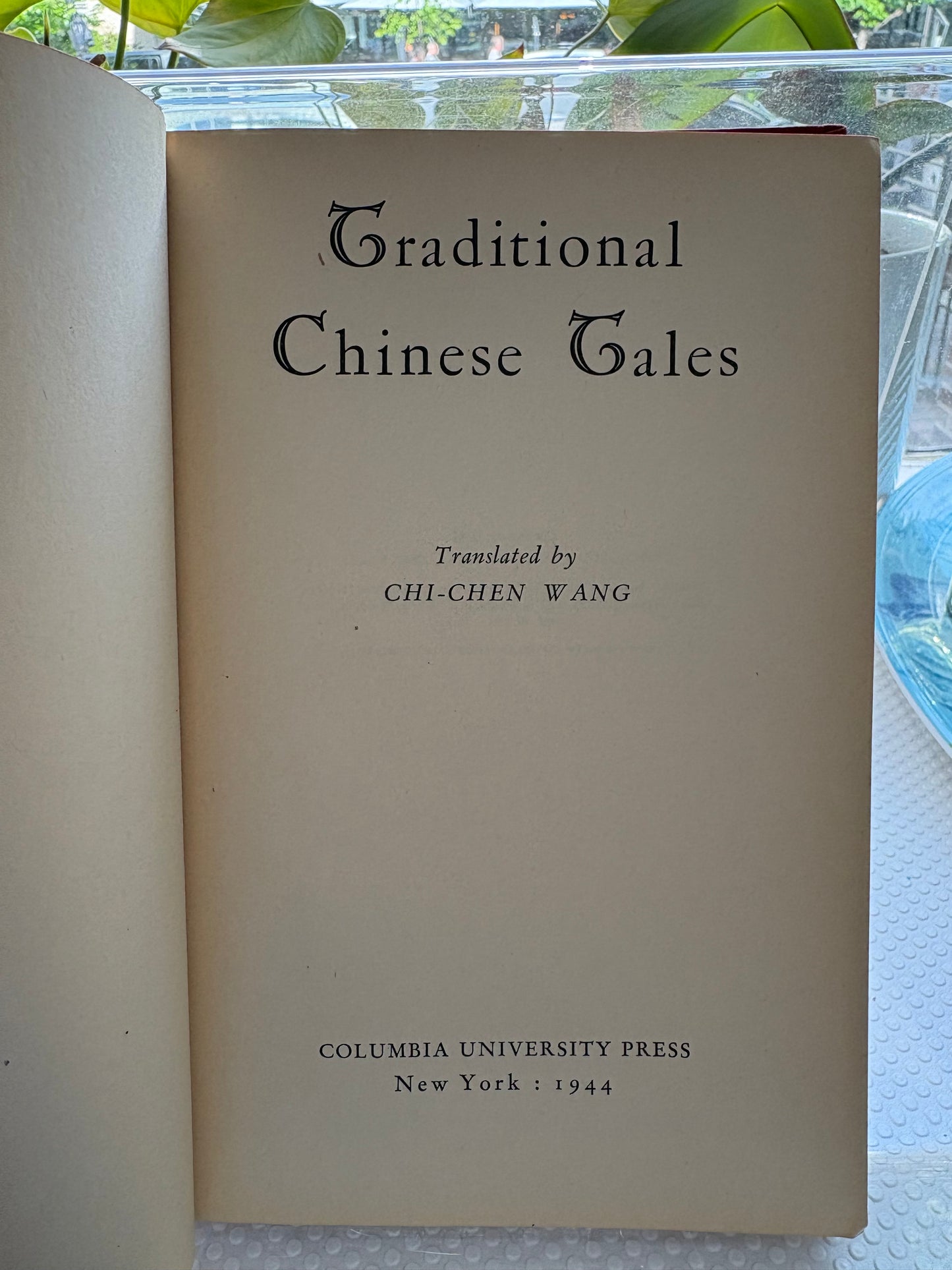 【哈佛馆藏摄影家遗产】毕嘉恩私藏本：1944年首版《中国传统故事》—— 史大伟家族传承孤品Traditional Chinese Tales (1944 First Ed.) —— Owned by Claude L. Pickens, Jr. (Harvard Collection)