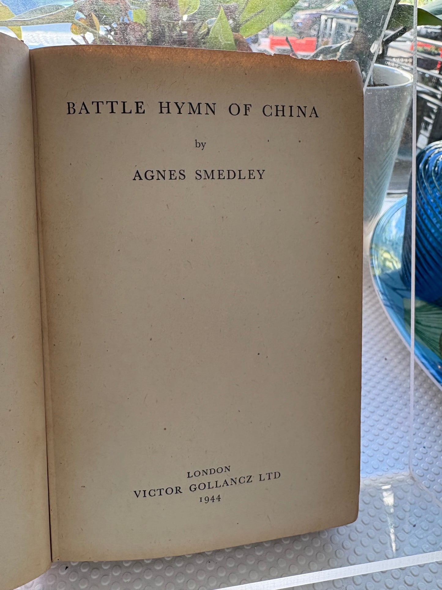 《中國的戰歌》 1944年 Agnes Smedley - Battle Hymn of China (1944) Rare Left Book Club Edition ("Not for Sale to the Public")From the private library of Bill Watkins