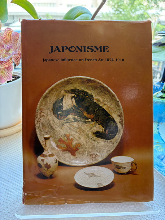 『ジャポニスム：フランス美術への日本美術の影響 1854-1910』ハードカバー初版Japonisme: Japanese Influence on French Art 1854-1910 (1975 Hardcover First Edition)