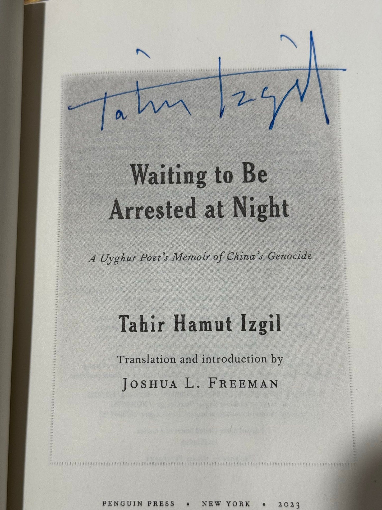 Waiting to Be Arrested at Night: A Uyghur Poet's Memoir of China's Genocide (Signed by Author)