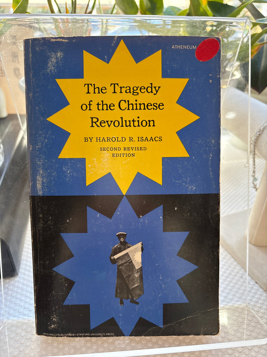The Tragety of the Chinese Revolution