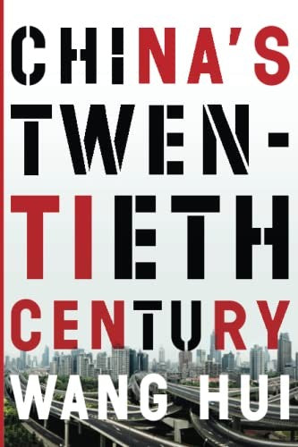 China's Twentieth Century: Revolution, Retreat and the Road to Equality